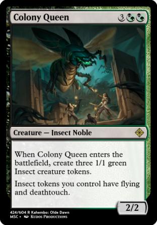 Colony Queen